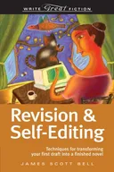 Revision And Self-Editing (Write Great Fiction)