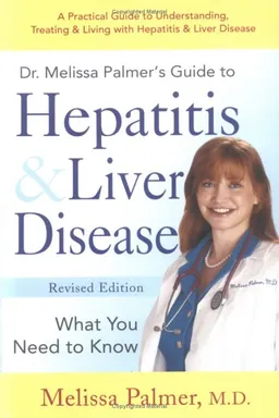 עטיפת הספר Dr. Melissa Palmer's Guide To Hepatitis and Liver Disease מאת Melissa Palmer