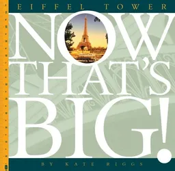 Eiffel Tower (Now That's Big!)