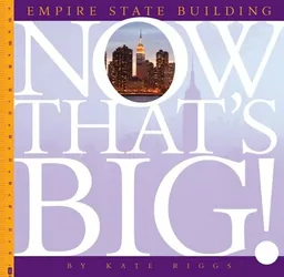 Empire State Building (Now That's Big!)