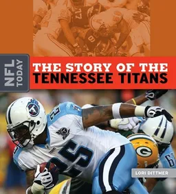 The Story of the Tennessee Titans (NFL Today)