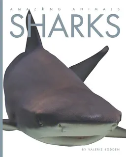 עטיפת הספר Sharks (Amazing Animals) מאת Valerie Bodden