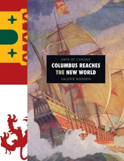 עטיפת הספר Columbus Reaches the New World (Days of Change) מאת Valerie Bodden