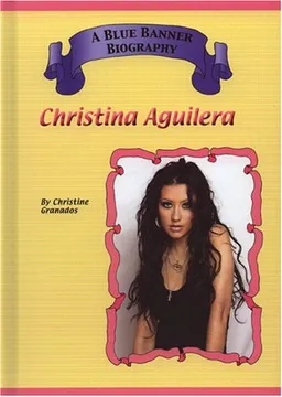 Christina Aguilera (Blue Banner Biographies)