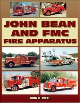 John Bean and FMC Fire Apparatus