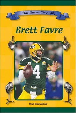 Brett Favre (Blue Banner Biographies) (Blue Banner Biographies)