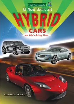 All About Electric and Hybrid Cars and Who's Driving Them (Tell Your Parents) (Robbie Readers)