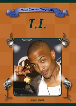 T.I. (Blue Banner Biographies)
