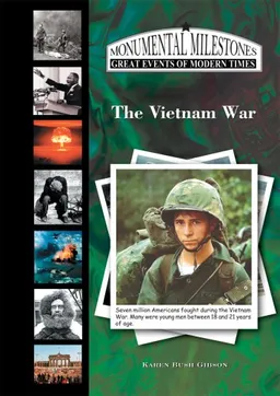 The Vietnam War (Monumental Milestones: Great Events of Modern Times)