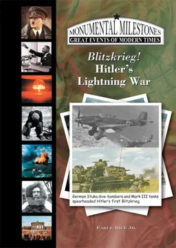עטיפת הספר Blitzrieg! Hitler's Lightning War (Monumental Milestones: Great Events of Modern Times) מאת Earle Rice Jr.