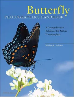 Butterfly Photographer's Handbook: A Comprehensive Reference for Nature Photographers