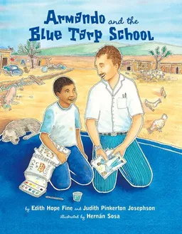 עטיפת הספר Armando and the Blue Tarp School מאת Edith Hope Fine