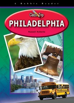 עטיפת הספר Philadelphia (Class Trip) (Robbie Readers) מאת Russell Roberts