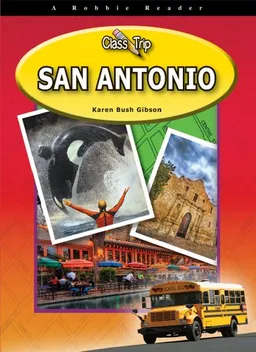 San Antonio (Class Trip) (Robbie Readers)