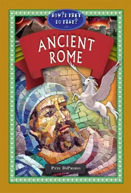 In Ancient Rome (How'd They Do That?)