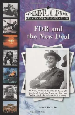 עטיפת הספר FDR and the New Deal (Monumental Milestones: Great Events of Modern Times) מאת Earle Rice JR.