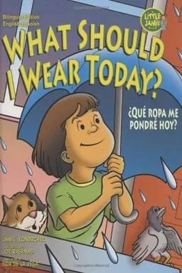 What Should I Wear Today? (A Day in the Life) (A Day in the Life/ Un Dia En La Vida)