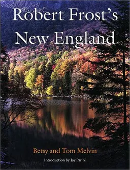 עטיפת הספר Robert Frost's New England מאת Betsy Melvin