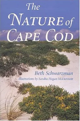 עטיפת הספר The Nature of Cape Cod מאת Beth Schwarzman