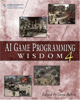 AI Game Programming Wisdom 4 (AI Game Programming Wisdom (W/CD))