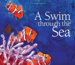 עטיפת הספר A Swim Through the Sea (A Simply Nature Book) מאת Kristin Joy Pratt-Serafini
