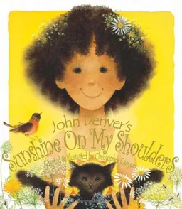 Sunshine on My Shoulders (A Simply Nature Book)
