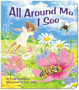 עטיפת הספר All Around Me I See (Simply Nature Books) מאת Laya Steinberg