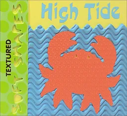 עטיפת הספר Textured Soft Shapes: High Tide מאת Ikids