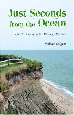 Just Seconds from the Ocean: Coastal Living in the Wake of Katrina