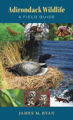 עטיפת הספר Adirondack Wildlife: A Field Guide מאת James M. Ryan