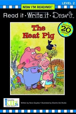 Nir! Read It, Write It, Draw It: The Neat Pig - Level 2 (Read It, Write It, Draw It Level 2, Now I'm Reading)