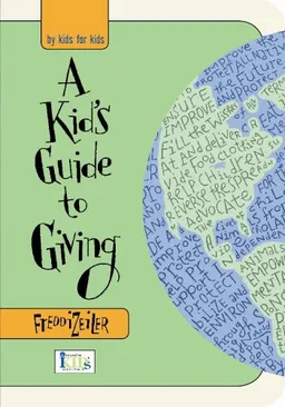 עטיפת הספר A Kids Guide to Giving מאת Freddi Zeiler