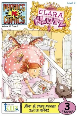 עטיפת הספר Phonics Comics: Clara the Klutz - Level 2 מאת Wendy Wax