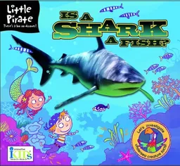 עטיפת הספר Little Pirate: Is a Shark a Fish? (Little Pirate. Science Made Simple!) מאת Lawrence Schimel