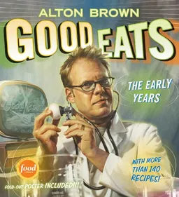Good Eats: The Early Years
