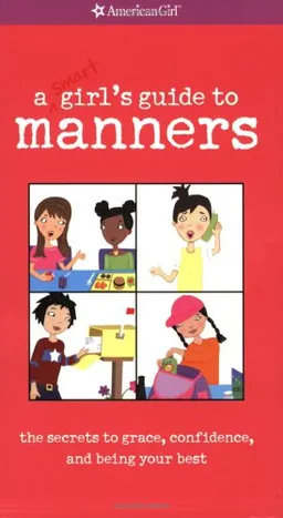 A Smart Girl's Guide To Manners (American Girl Library)