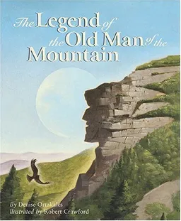 The Legend of the Old Man of the Mountain Edition 1. (Legend (Sleeping Bear))