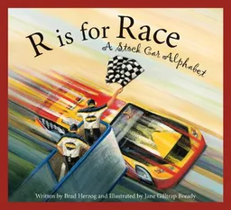R Is for Race: A Stock Car Alphabet (Sports)
