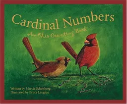 Cardinal Numbers: An Ohio Counting Book Edition 1. (Count Your Way Across the USA)