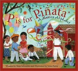 P is for Pinata: A Mexico Alphabet (Discover the World)