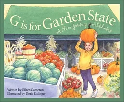 G is for Garden State: A New Jersey Alphabet Edition 1. (Discover America State By State. Alphabet Series)