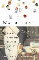 Napoleon's Buttons: How 17 Molecules Changed History