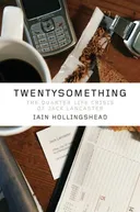 Twentysomething: The Quarter-Life Crisis of Jack Lancaster