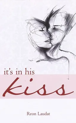 It's In His Kiss (Indigo)