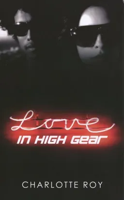 עטיפת הספר Love In High Gear (Indigo) מאת Charlotte Roy