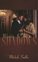 Waiting In The Shadows (Indigo)