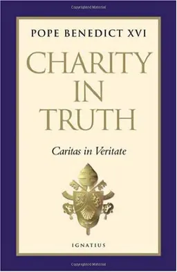 Charity in Truth: Caritas in Veritate