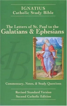 The Letters of Saint Paul to the Galatians and  Ephesians: The Ignatius Catholic Study Bible (Ignatius Study Bible) (v. 8)