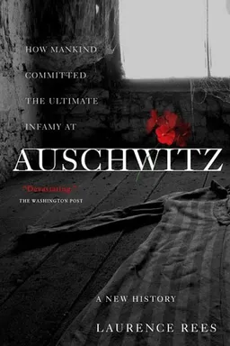 עטיפת הספר Auschwitz: A New History מאת Laurence Rees