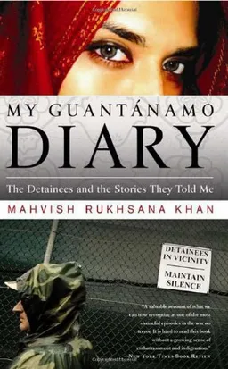 My Guantanamo Diary: The Detainees and the Stories They Told Me